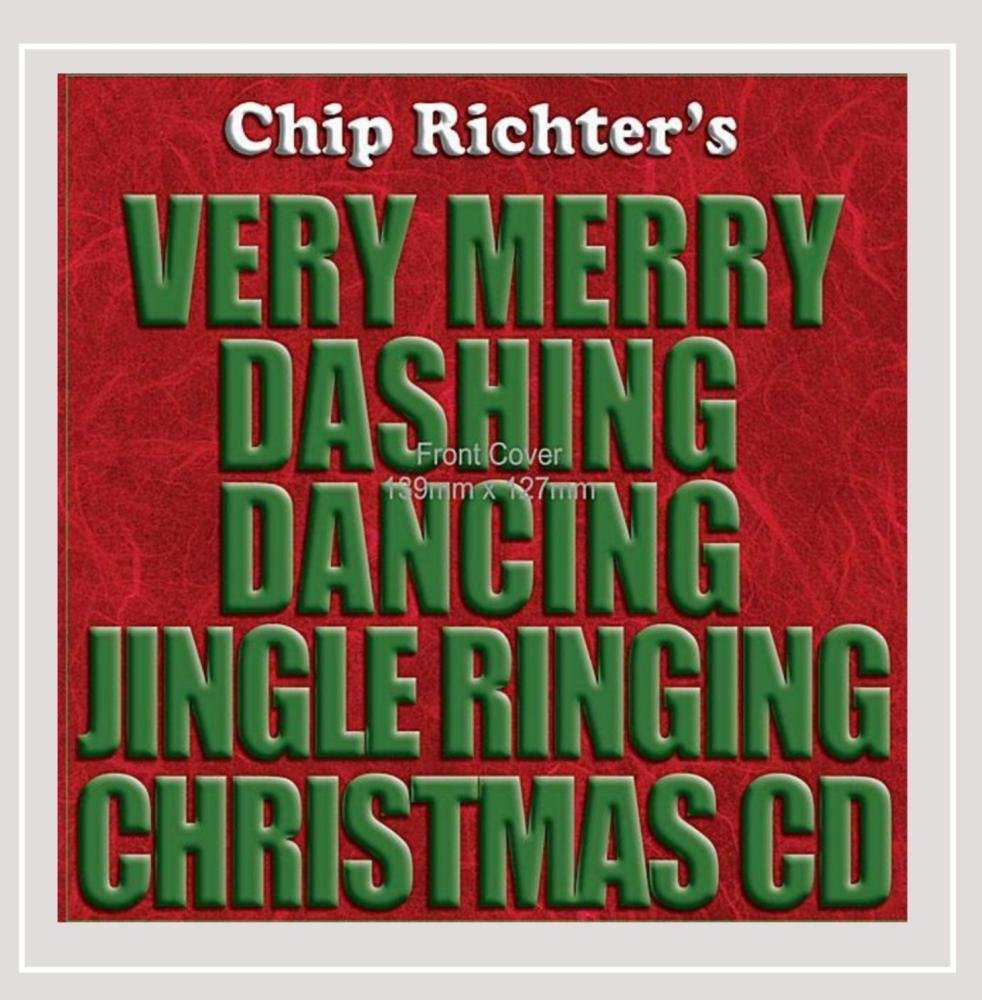 Chip Richter's Very Merry Dashing Dancing Jingle R