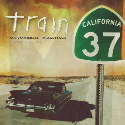 California 37 (Mermaids Of Alcatraz Tour Edition