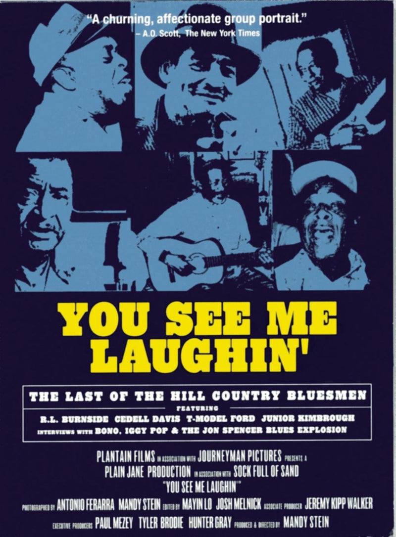 You See Me Laughin - The Last Of The Hill Country Bluemen