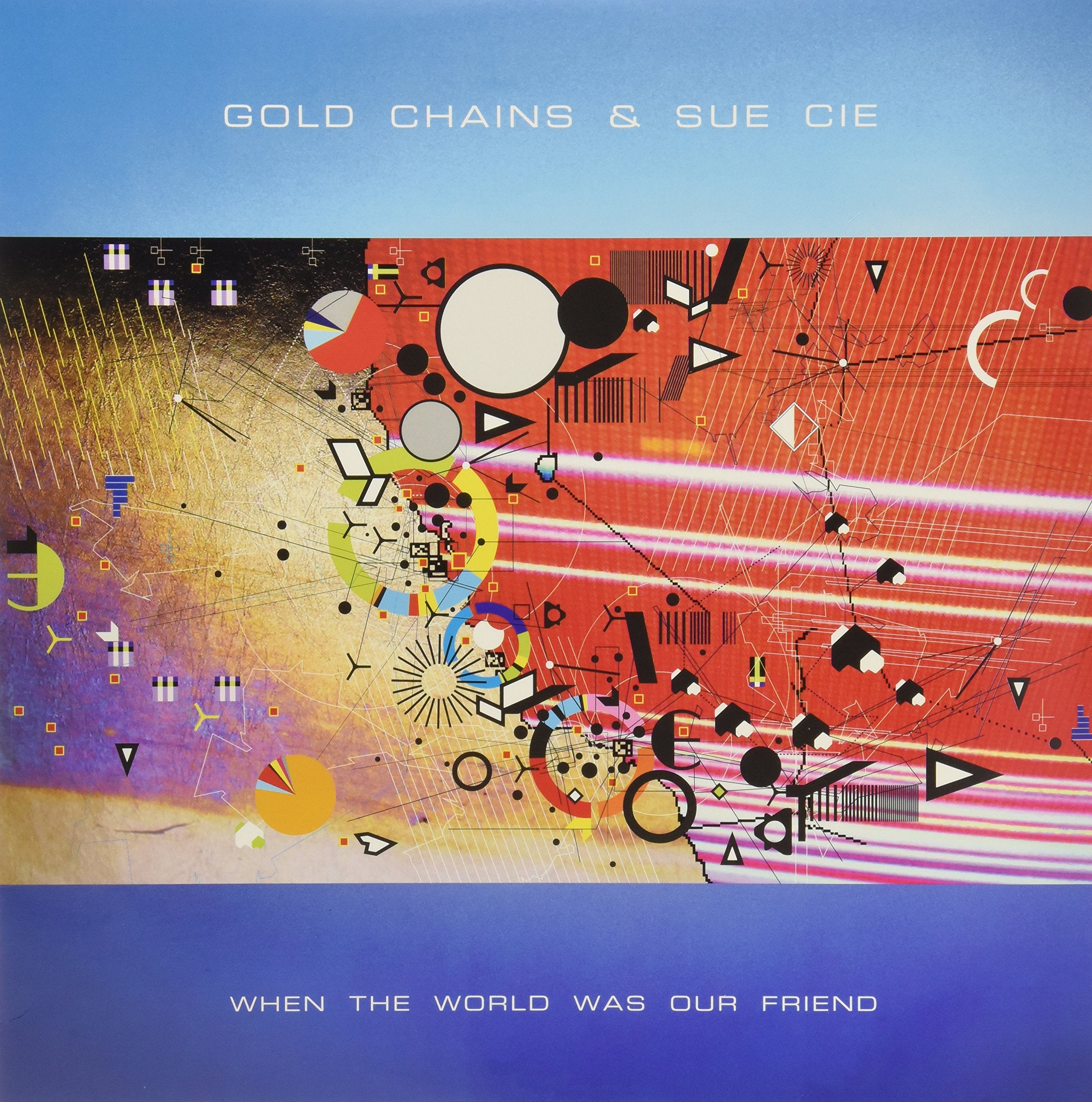 When the World Was Our Friend