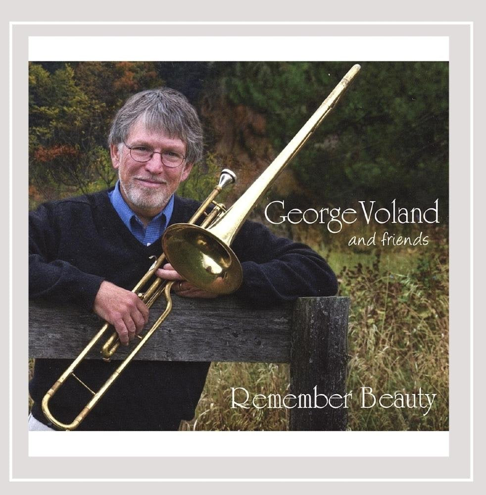 Remember Beauty - George Voland & Friends