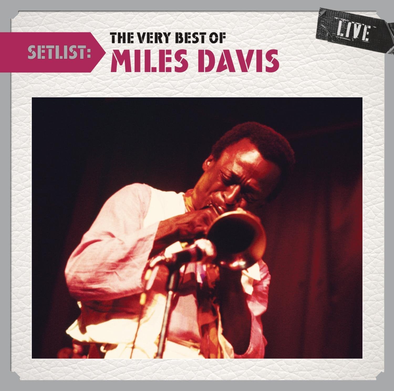 Setlist: The Very Best Of Miles Davis Live