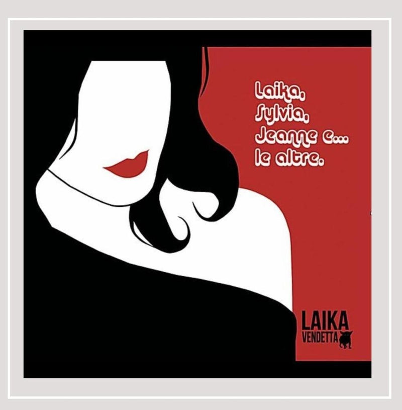 Laika Silvia Jeanne E Le Altre