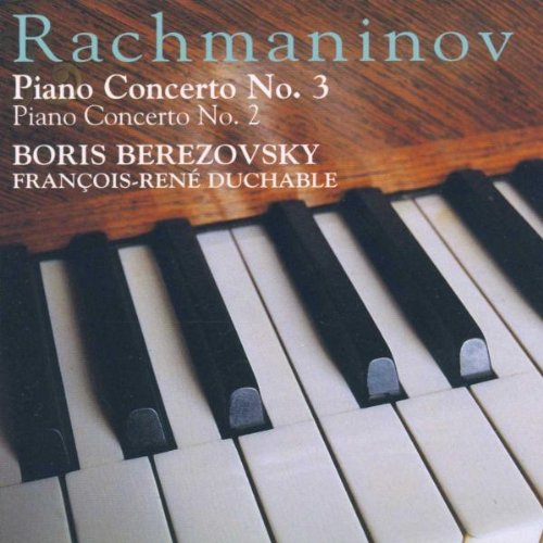 Rachmaninov: Piano Concertos Nos. 2 & 3 - Duchable / Berezovsky