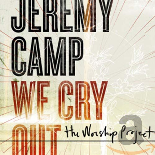 We Cry Out:The Worship Project