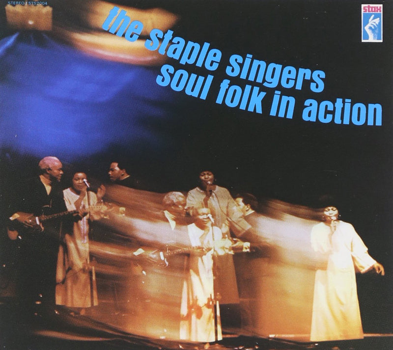 Staple Singers-Soul Folk In Action