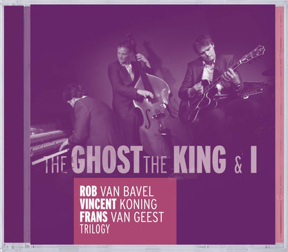 TRILOGY - THE GHOST, THE KING & I