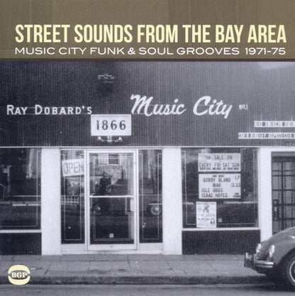 Street Sounds from the Bay Area: Music City Funk & Soul Grooves 1971-75
