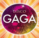 Disco Gaga
