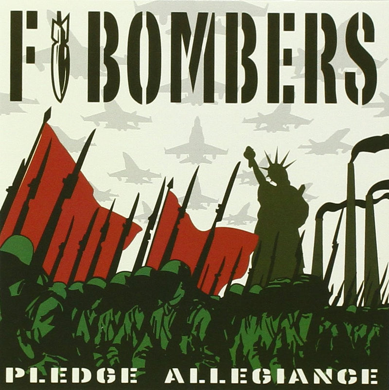 F-Bombers - Pledge Of Allegiance