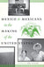 Mexico And Mexicans In The Making Of The United States