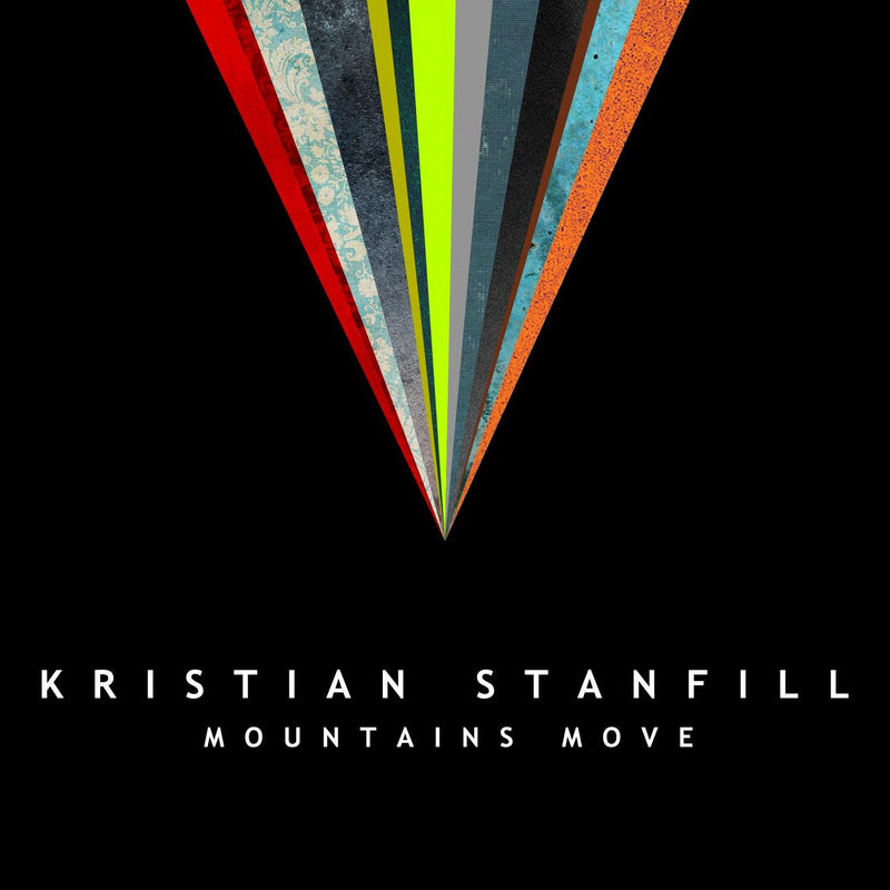 Kristian Stanfill - Mountains Move