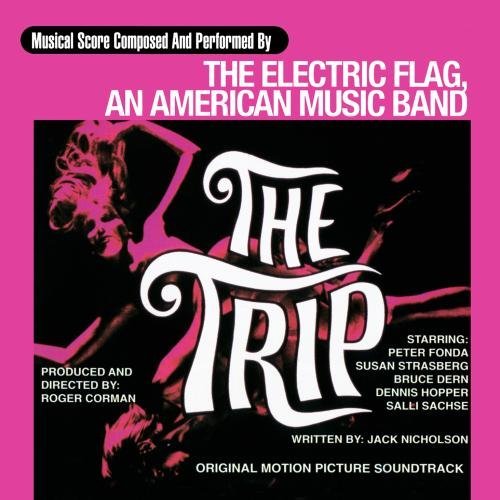 The Trip: A Musical Score Composed And Performed By THE ELECTRIC FLAG