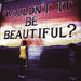 Wouldn't It Be Beautiful