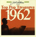 Joel Whitburn Presents: Top Pop Treasures 1962