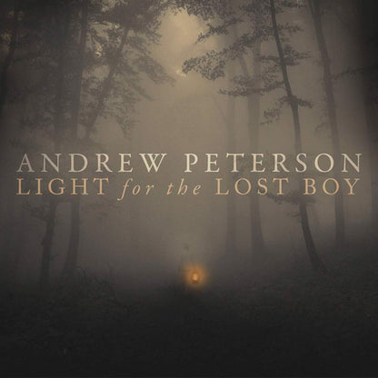 Andrew Peterson-Light For The Lost Boy