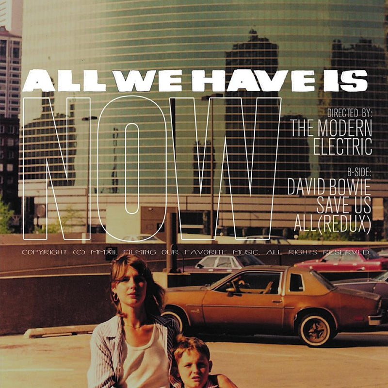All We Have Is Now