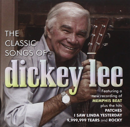 Classic Songs of Dickey Lee