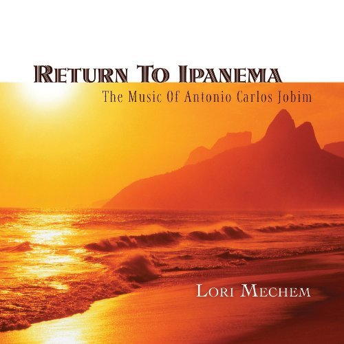 Lori Mechem-Return To Ipanema