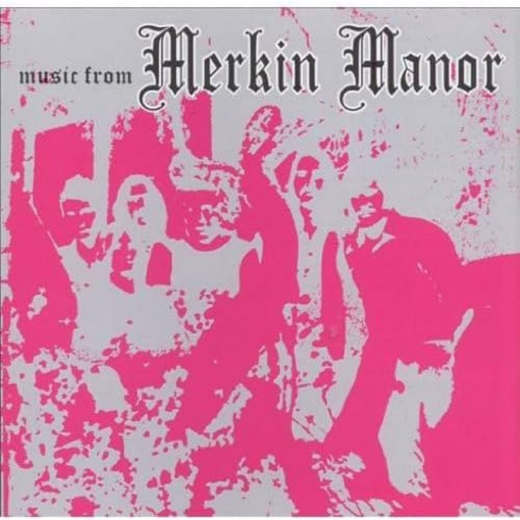 Music from Merkin Manor