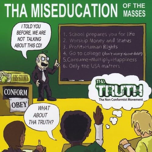 Tha Miseducation Of The Masses