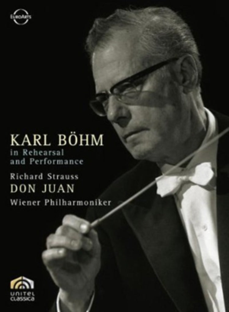 Karl Böhm in Rehearsal and Performance: Strauss - Don Juan