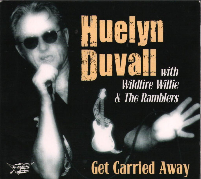 Get Carried Away & Wild Fire Willie & the Ramblers