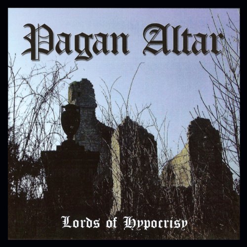 Pagan Altar-Lords Of Hypocrisy