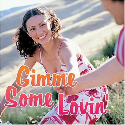 Gimme Some Lovin