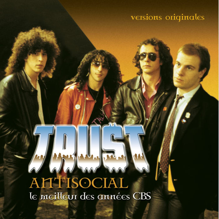 Trust - Antisocial - Le Meilleur Des Annees