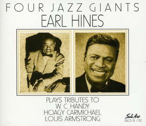 Four Jazz Giants: PLAYS TRIBUTE TO W.C. HANDY, HOAGY CARMICHAEL,LOUIS ARMSTRON