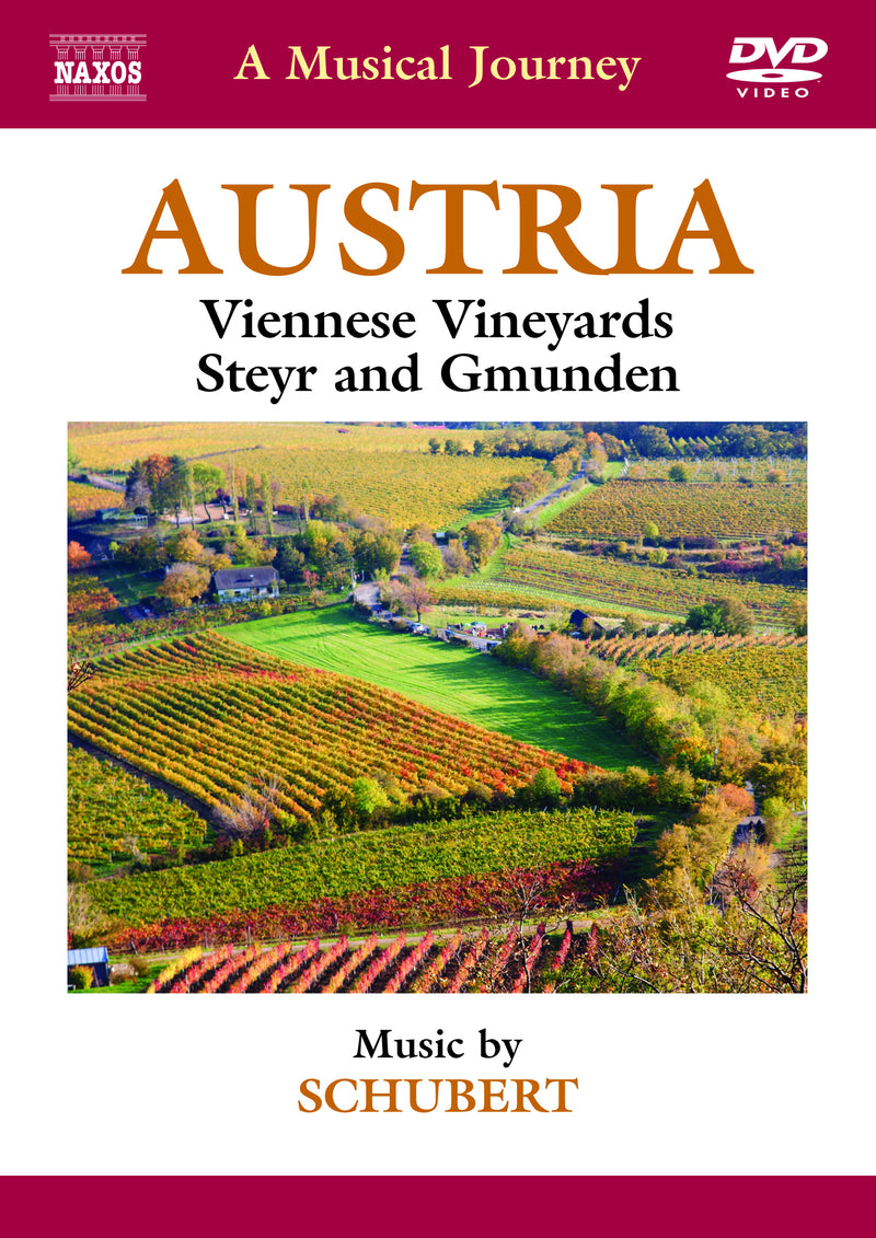 A Musical Journey: Austria - Viennese Vineyards, Steyr And...