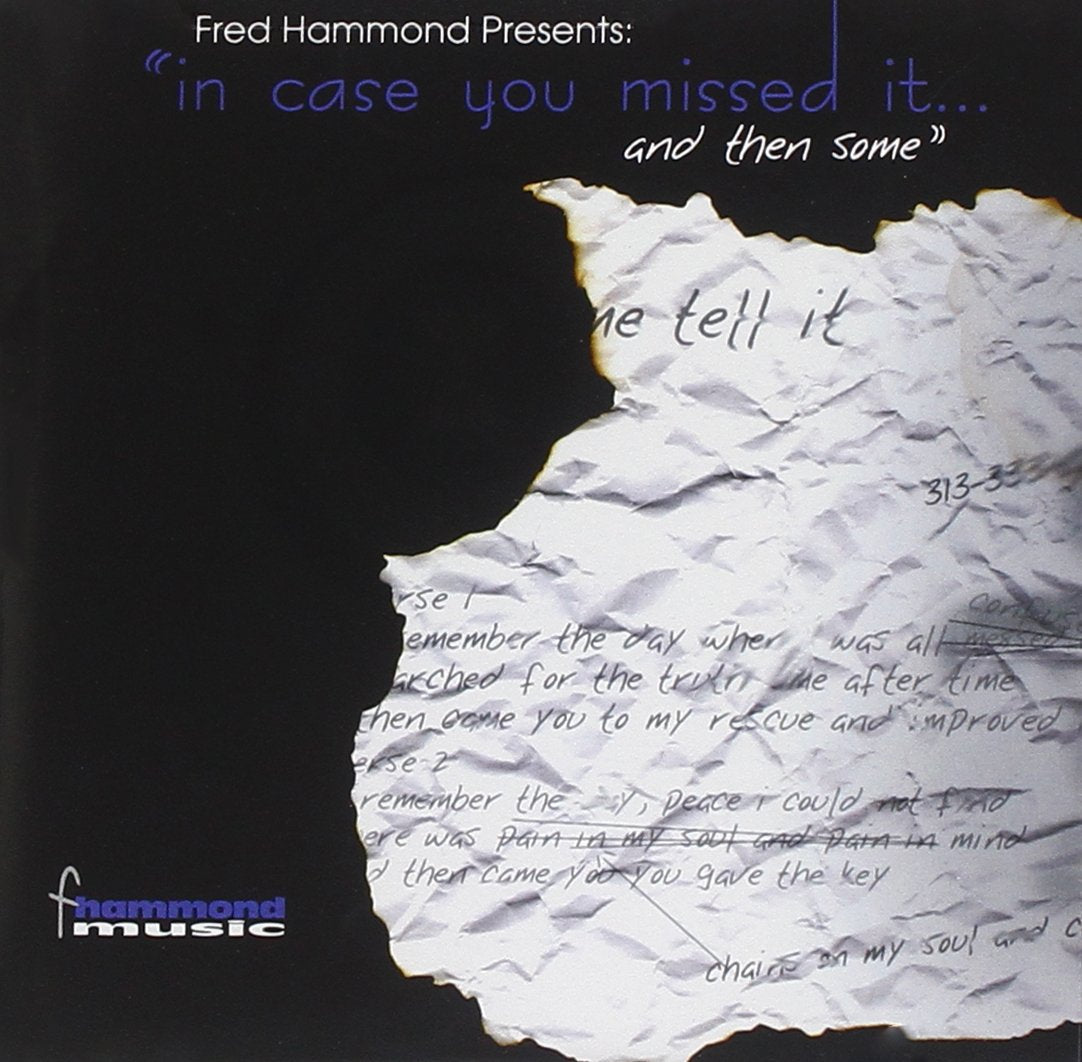 Fred Hammond Presents: In Case You Missed It