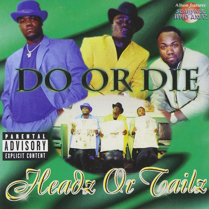 Do Or Die-Headz Or Tailz