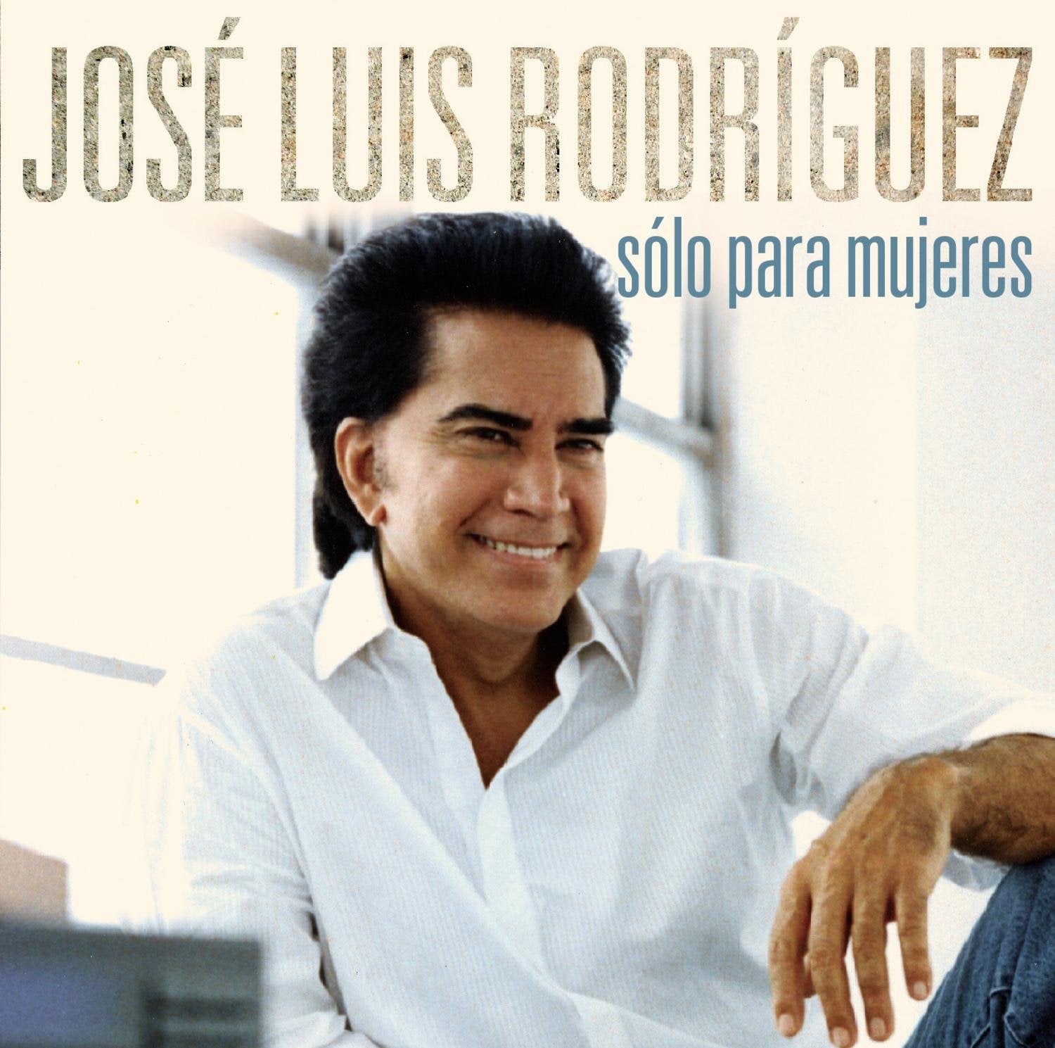 Jose Luis Rodriguez-Solo Para Mujeres