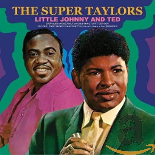 Little John Taylor & Ted Taylor-Super Taylors