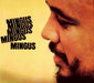Mingus, Mingus, Mingus, Mingus, Mingus