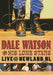 Dale Watson & His Lone Stars - Live At Newland.Nl/Remixe