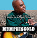 Memphis Gold - Pickin In High Cotton