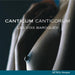 Canticum Canticorum (Les Voix Baroques)