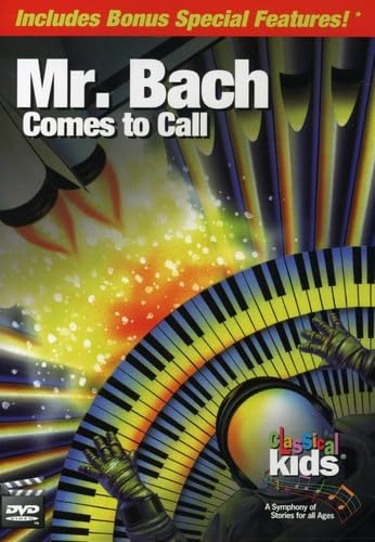 Classical Kids: Mr. Bach Comes to Call