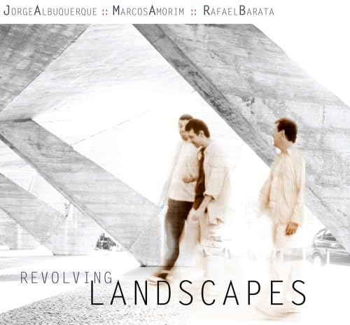 Albuquerque, Jorge, Marcus Amorin, - Revolving Landscapes