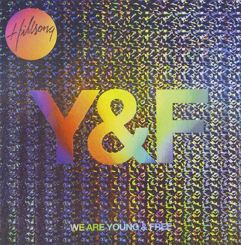 Hillsong Young & Free-We Are Young & Free