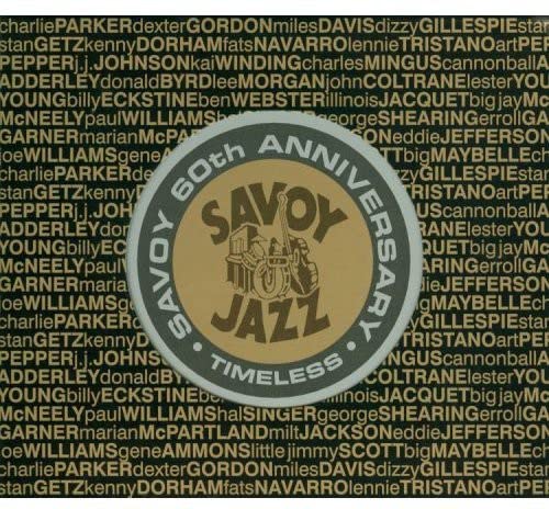 Savoy 60th Anniversary: Timeless