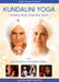 Kundalini Yoga: Healthy Body Fearless Spirit