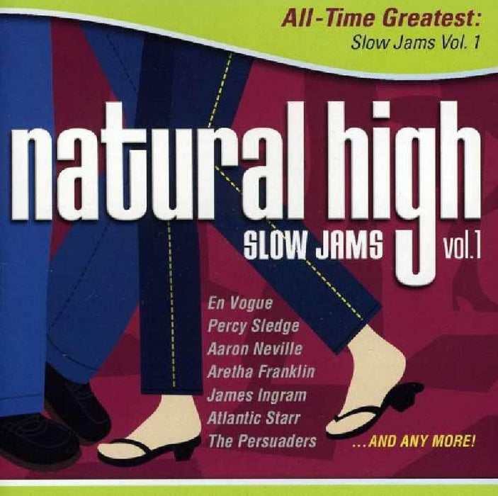 Natural High-All Time Greatest Slow Jams 1