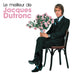 Le Meilleur de Jacques Dutronc / Various