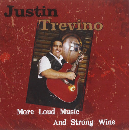 More Loud Music & Strong Wine