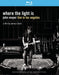 Where The Light Is: John Mayer Live In Los Angeles