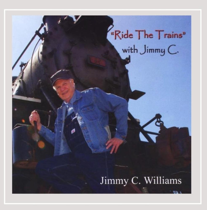 Ride the Trains with Jimmy C